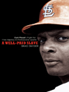 A Well-Paid Slave@